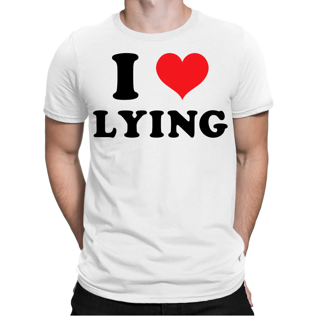 I Love Lying T-Shirt Red Heart Sarcastic Saying Quote Gift Ideas Unisex Top#ILP