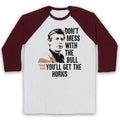 BREAKFAST CLUB DON'T MESS WITH BULL YOU'LL GET HORNS 3/4 SLEEVE BASEBALL TEE