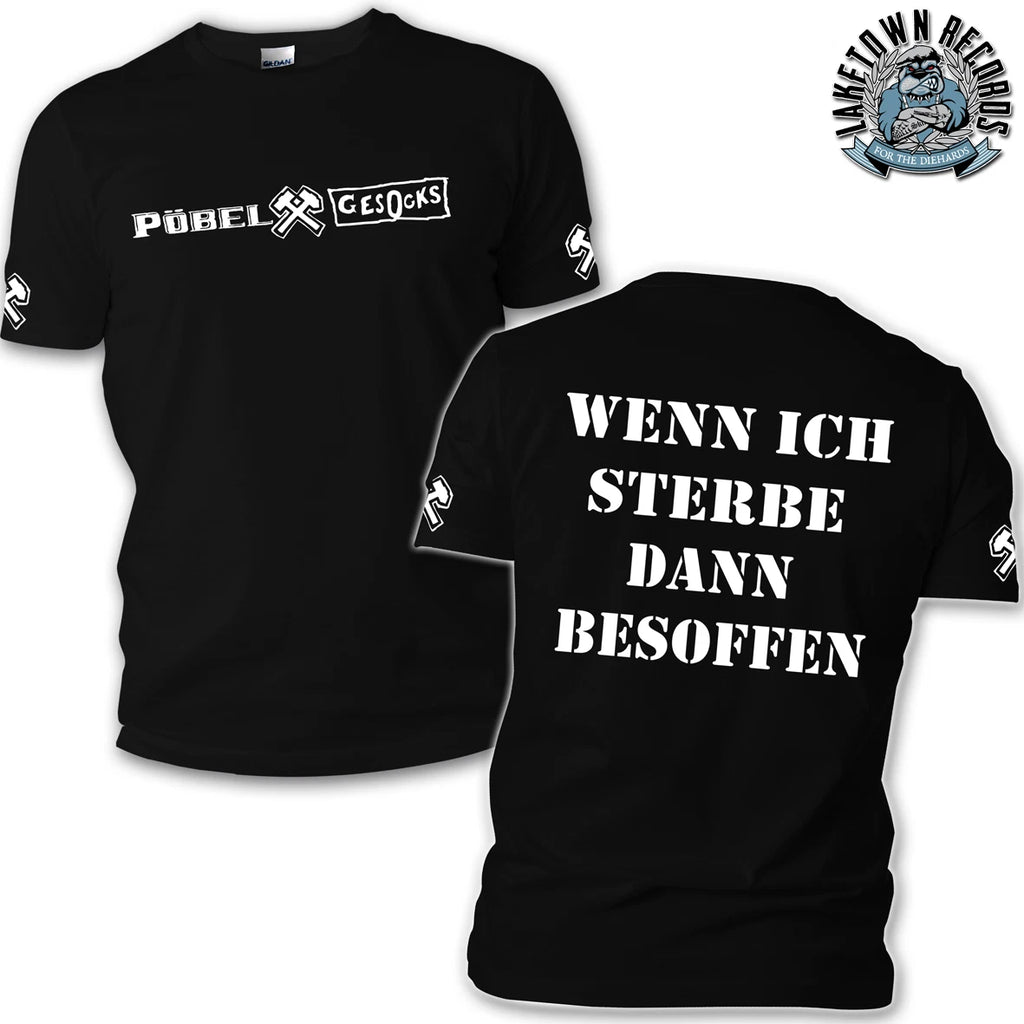 PÖBEL & GESOCKS - WENN ICH STERBE T-Shirt S-3XL Punk Oi! Punkrock Kult Skinhead