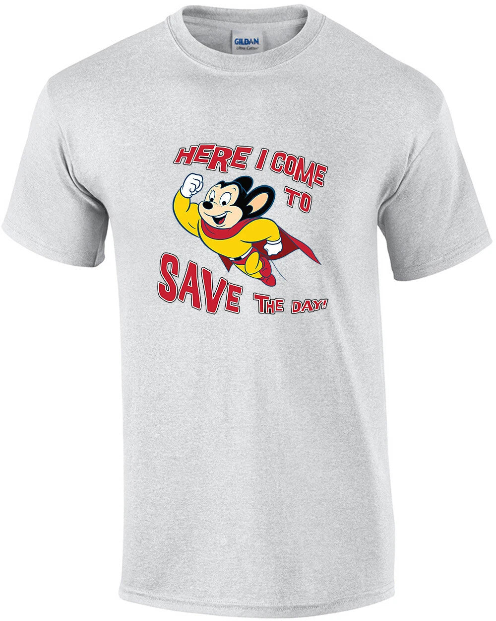 Mighty Mouse - Here I come to save the day! - Mighty Mouse T-Shirt