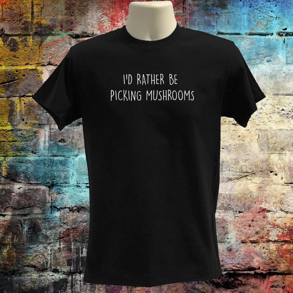 Funny mushroom T Shirt Mens Womens Sarcastic Quote Tee Humor Gift Idea