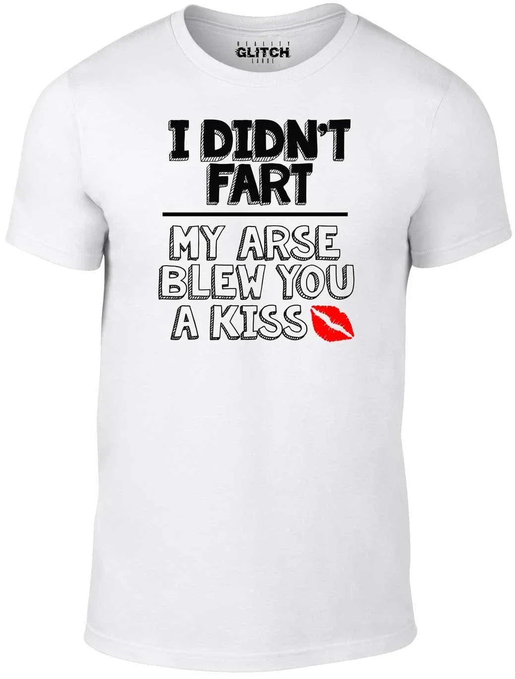 I Didn't Fart Men's T-Shirt - Funny slogan rude offensive father's day Xmas gift