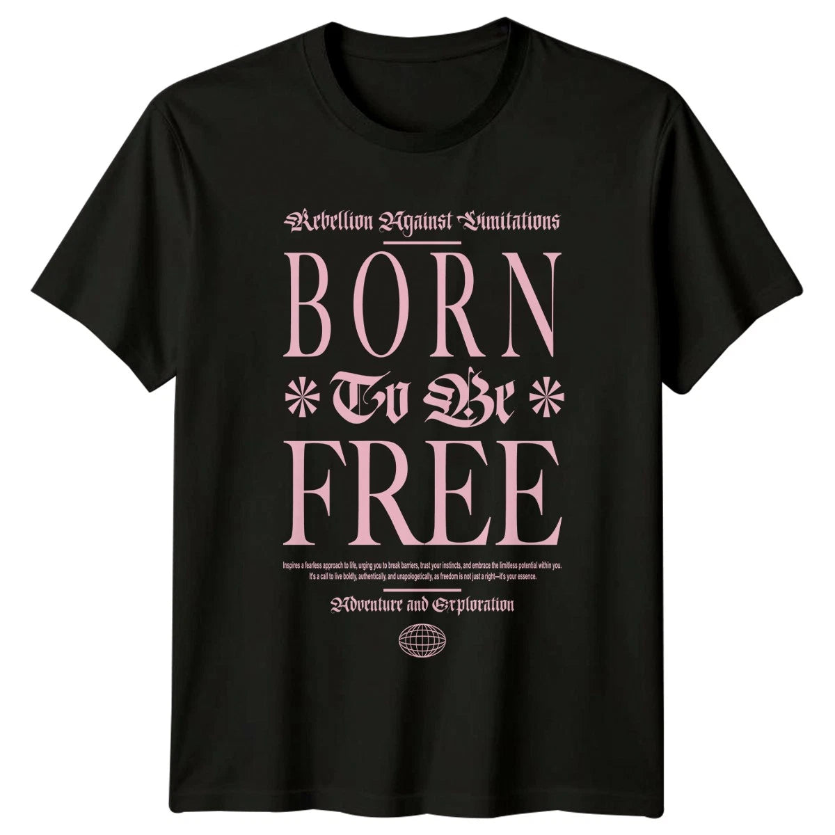 Rebellion Against Limitations Born To Womens T-Shirt Aesthetic Streetwear