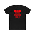 Funny Quote T-shirt, You Get What You Get, Gift, Casual Wear, Humor