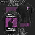 President Band Shirt "Would You Love Me Then" Tee Rock Music Lover Gift For Fans