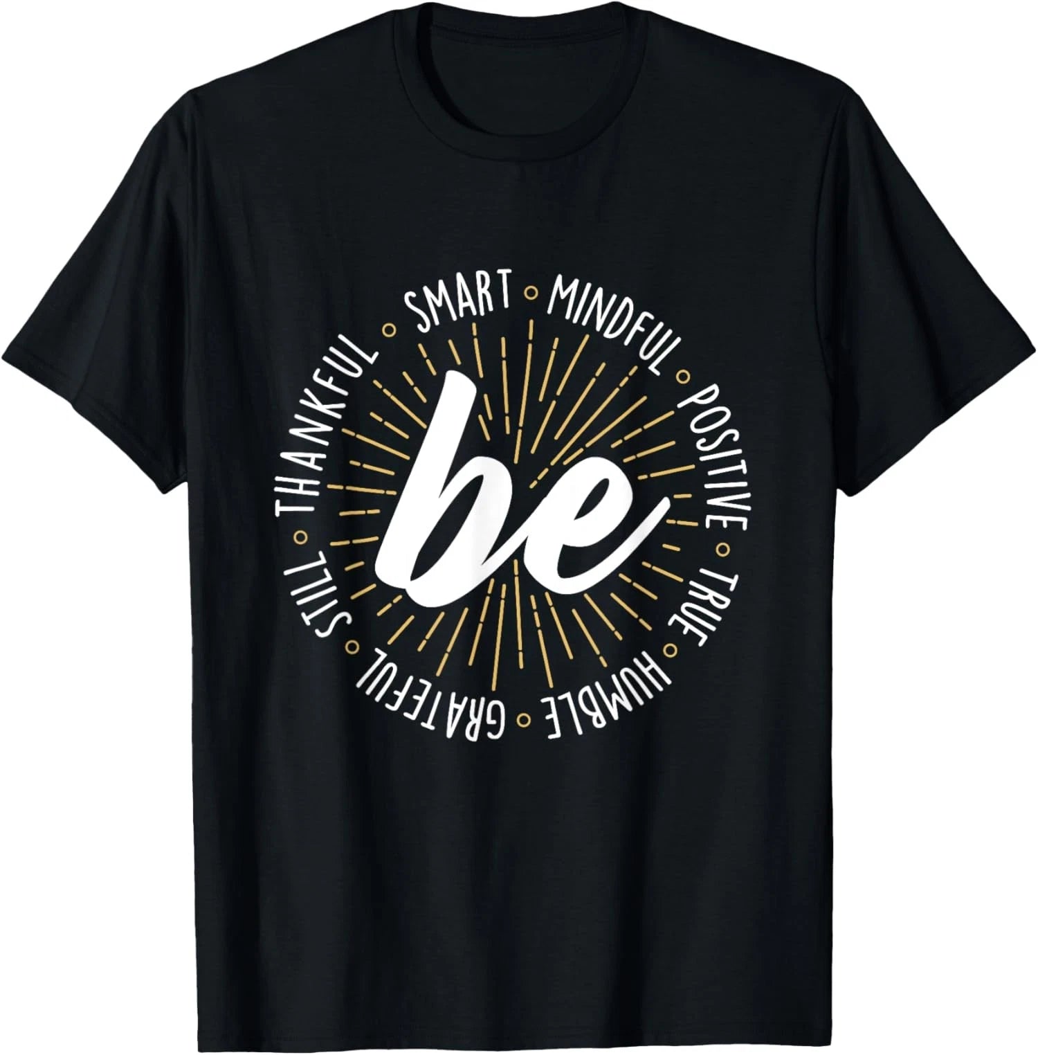 Motivational Quote Inspiration Positive Saying Life T-Shirt