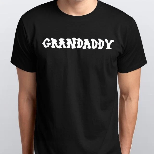 GRANDADDY new T-SHIRT All sizes S M L XL XXL 3 4XL colours black white