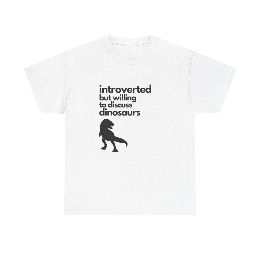 Introverted But Willing to Discuss Dinosaurs Unisex Heavy Cotton Tee