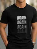 AGAIN AGAIN AGAIN AGAIN Minimalist Statement T-Shirt Graphic Unisex Tee
