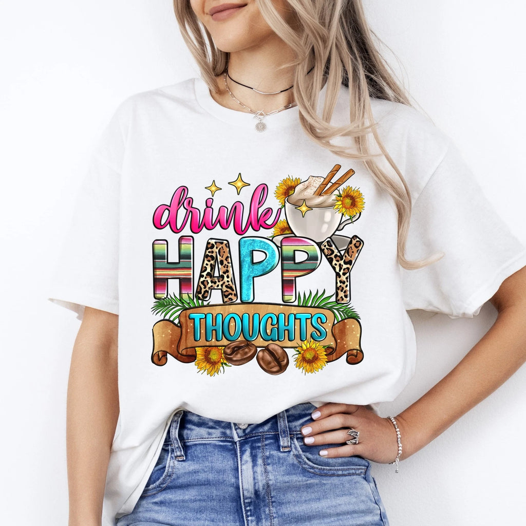 Drink happy thoughts T-Shirt gift Coffee lover positive Unisex Tee Sand White Sp