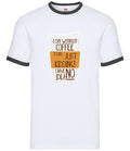 A Day Without Coffee - Mens Ringer - Latte Macchiato Americano Espresso