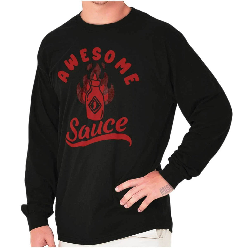 Funny Hot Condiment Joke Awesome Sauce Pun Long Sleeve Tshirt for Men or Women