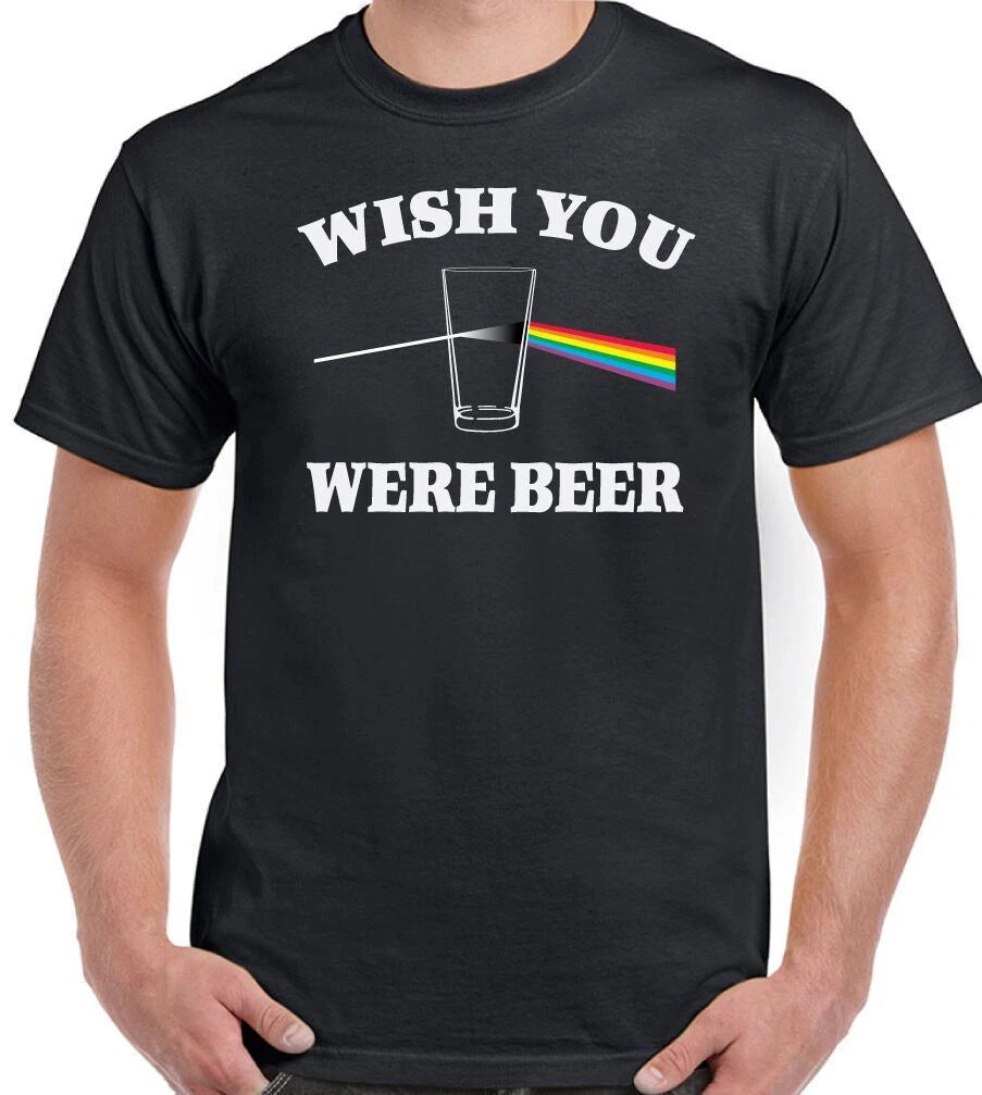 Wish You Were Beer T-Shirt Funny Mens Funny Alcohol Parody Dave Gilmour