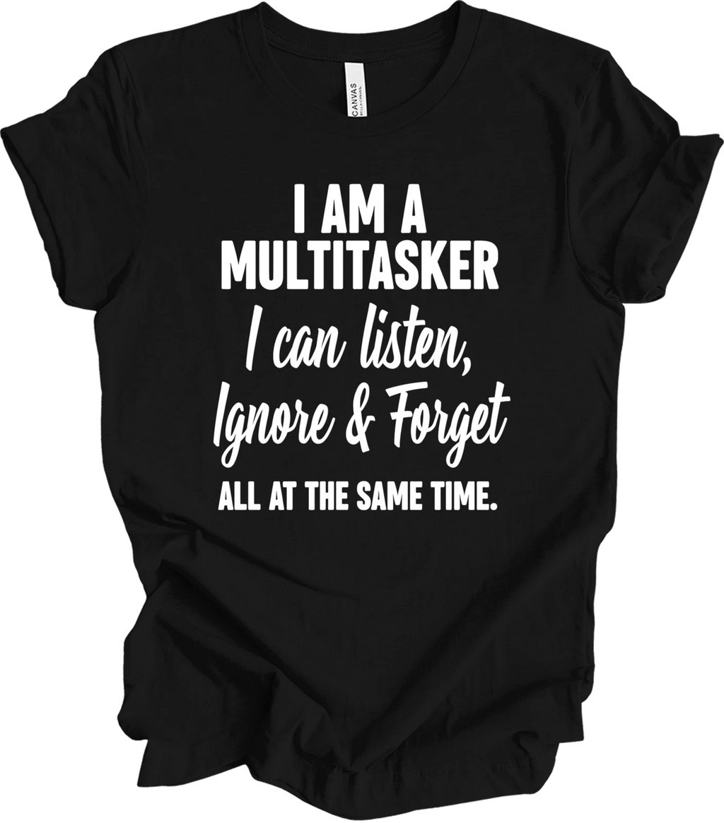 Witty Sarcasm Quote Gift – Funny Multitasker Humor – Bold Statement De... T-shir