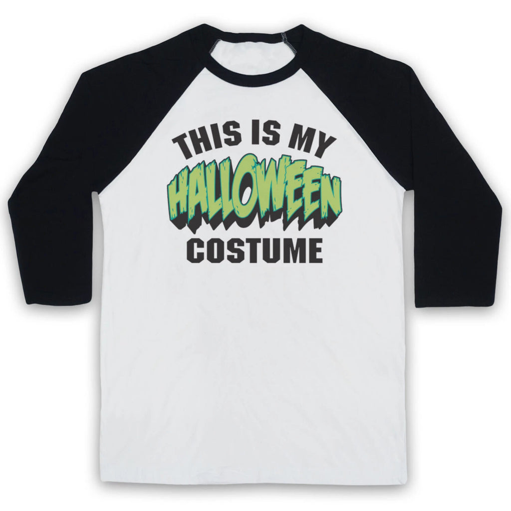 THIS IS MY HALLOWEEN COSTUME HIPSTER RETRO FUNNY LAZY 3/4 SLEEVE BASEBALL TEE