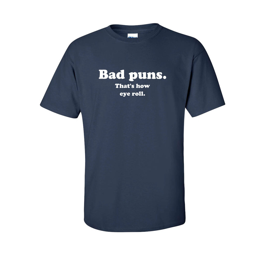 Dad Jokes T-Shirt | That's How Eye Roll  Shirt