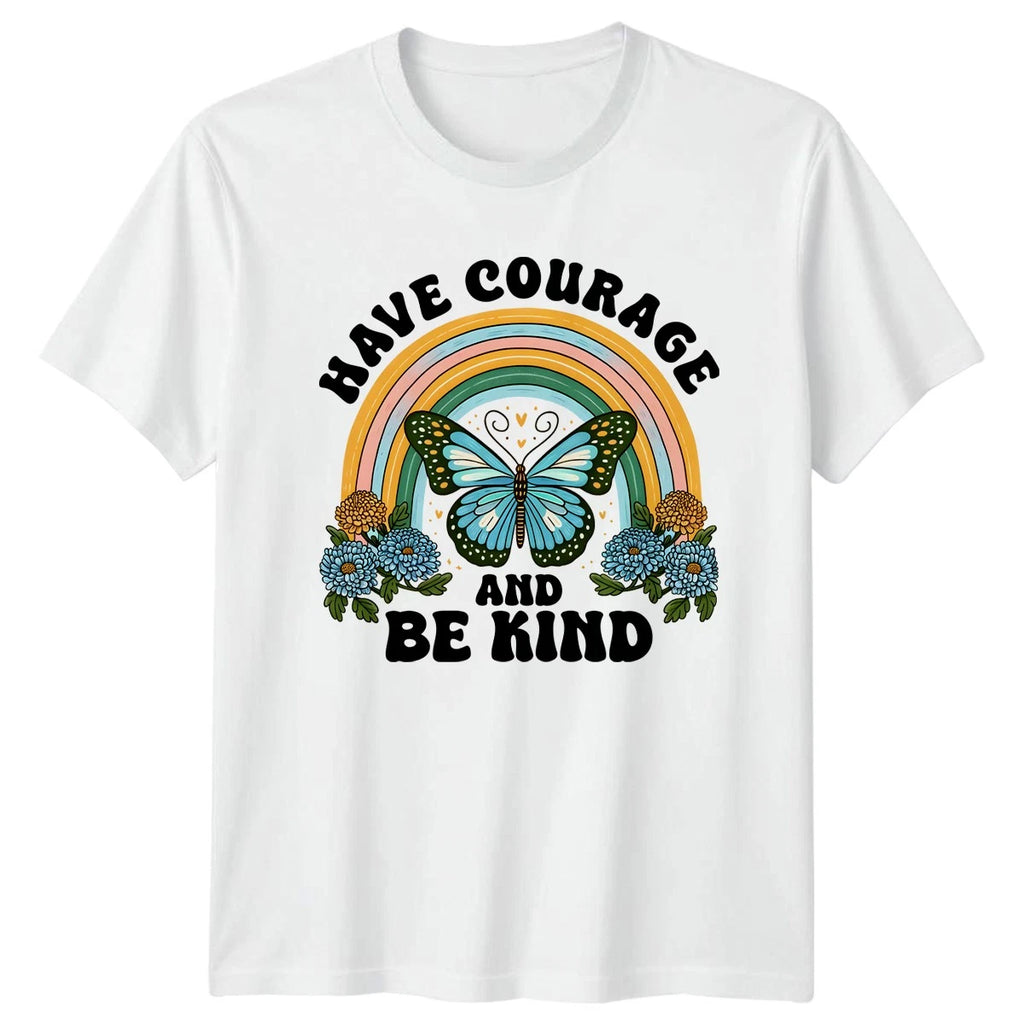 Have Courage And Be Kind T-Shirt Butterfly Floral Boho Nature Gift