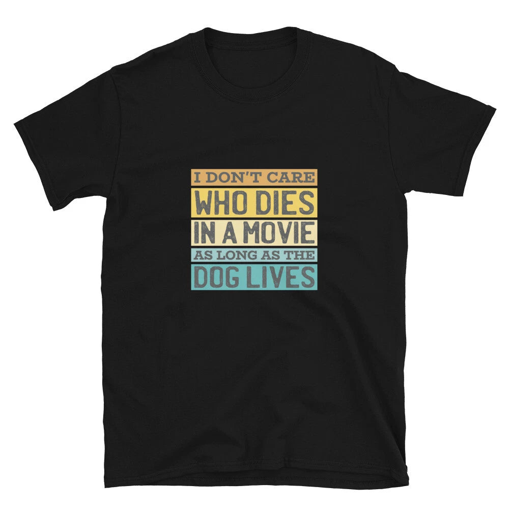 Funny Dog In A Movie Quote Classic Fit T-Shirt