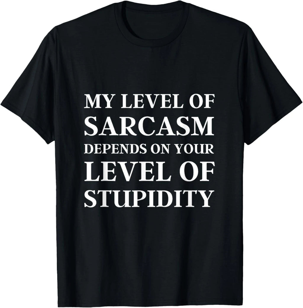 Sarcastic Humor _ My Level of Sarcasm_ Funny Sarcastic Quote Gift Unisex T-Shirt
