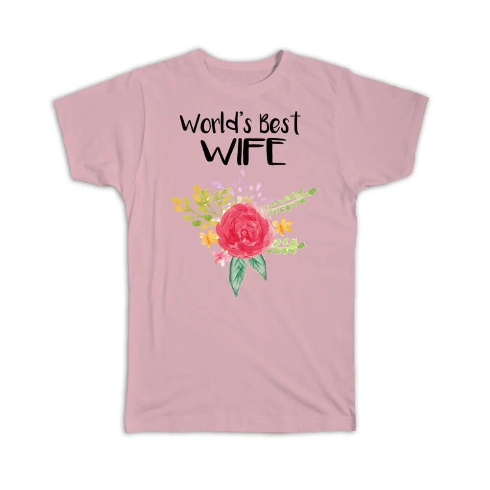 Gift T-Shirt : Worlds Best Wife Family Cute Flower Christmas Birthday