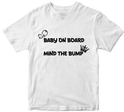 Baby On Board Mind The Bump T-shirt Novelty Pregnancy Mum Funny Joke Gifts