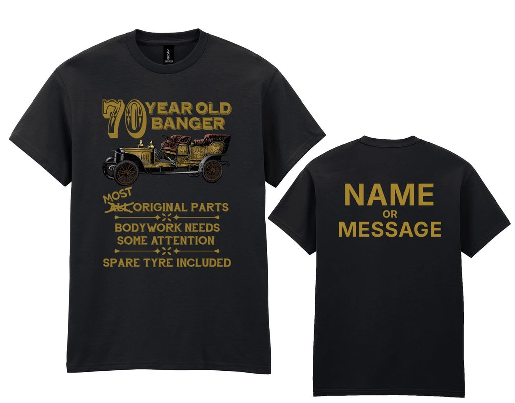 Mens 70th Birthday T-Shirt - Personalised Name Message - 70 Year Old Banger Car