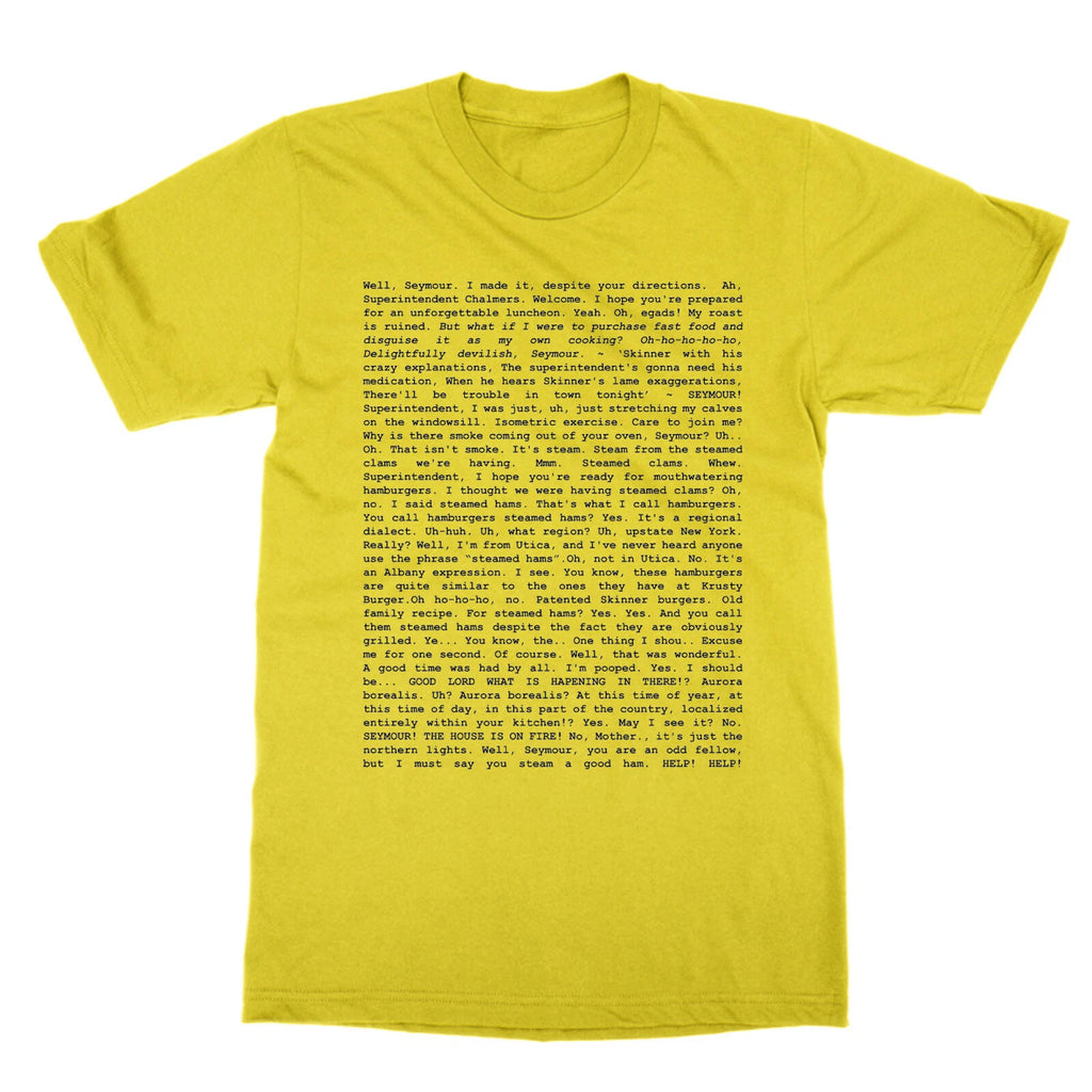 Steamed Hams Text T-Shirt TV Television Meme T-Shirt Fully