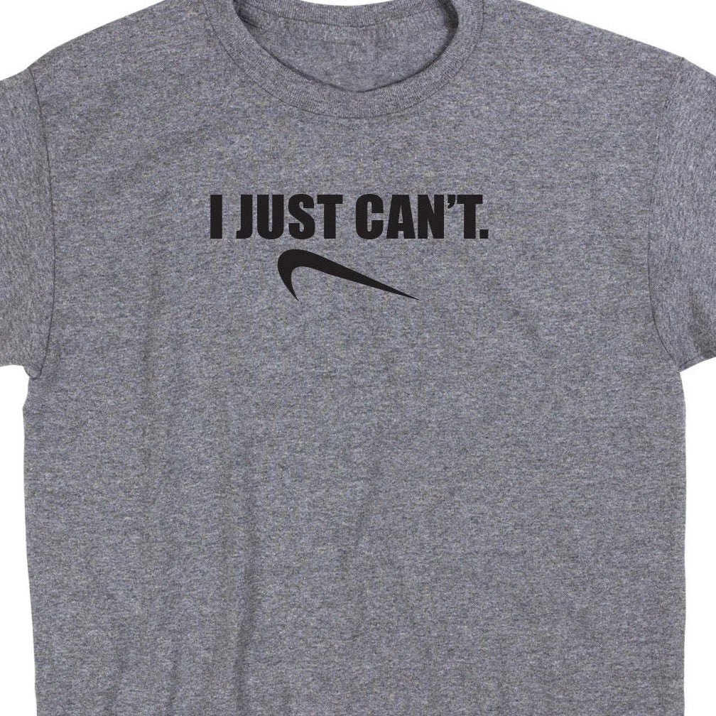 I Just Can't T Shirt Tee Athlete Spoof Training Trainer Crossfit Lazy Funny Run