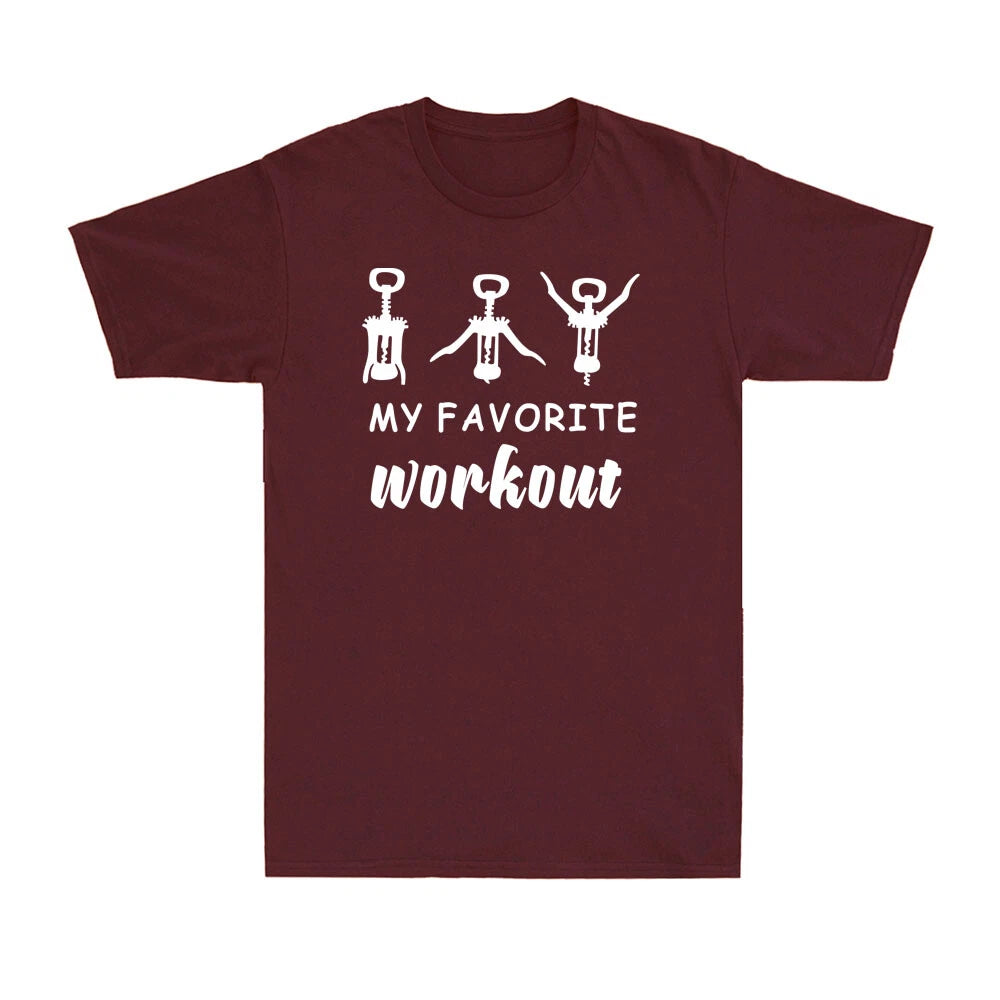 My Favorite Workout Corkscrew Funny Wine Saying Drinking Lovers Men's T-Shirt