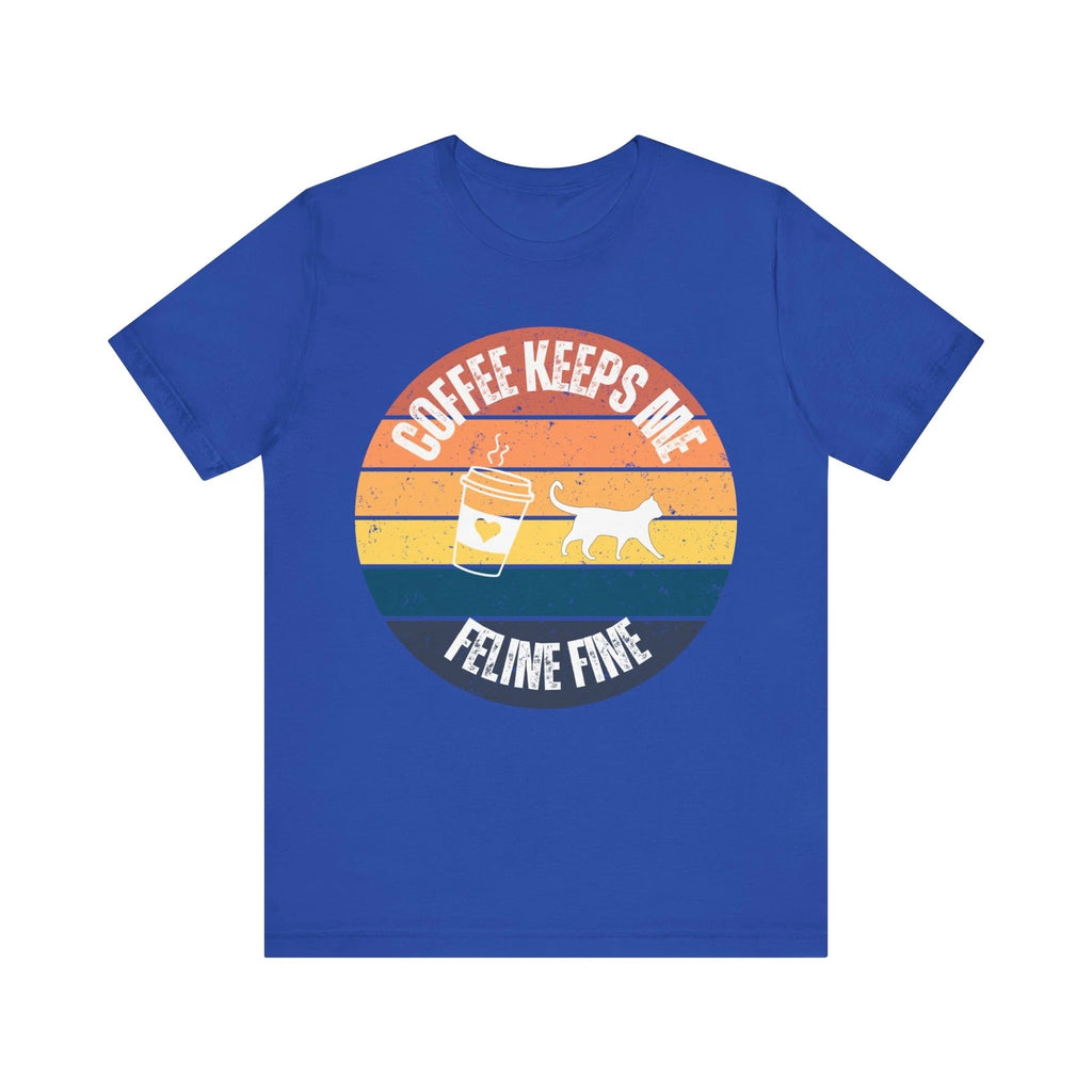 Coffee Keeps Me Feline Fine - Vintage Cat Lover T-Shirt