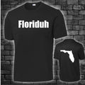 Floriduh Local Florida State T-shirt plain black and white text adult men