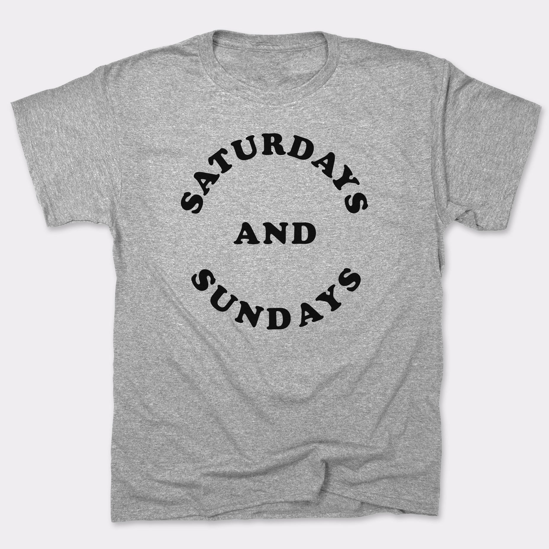 Saturdays And Sundays