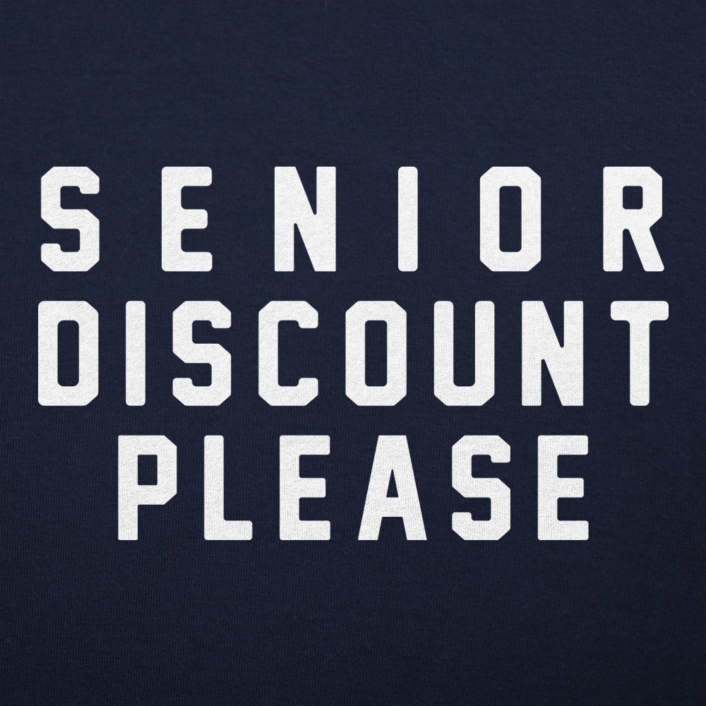 Senior Discount Please
