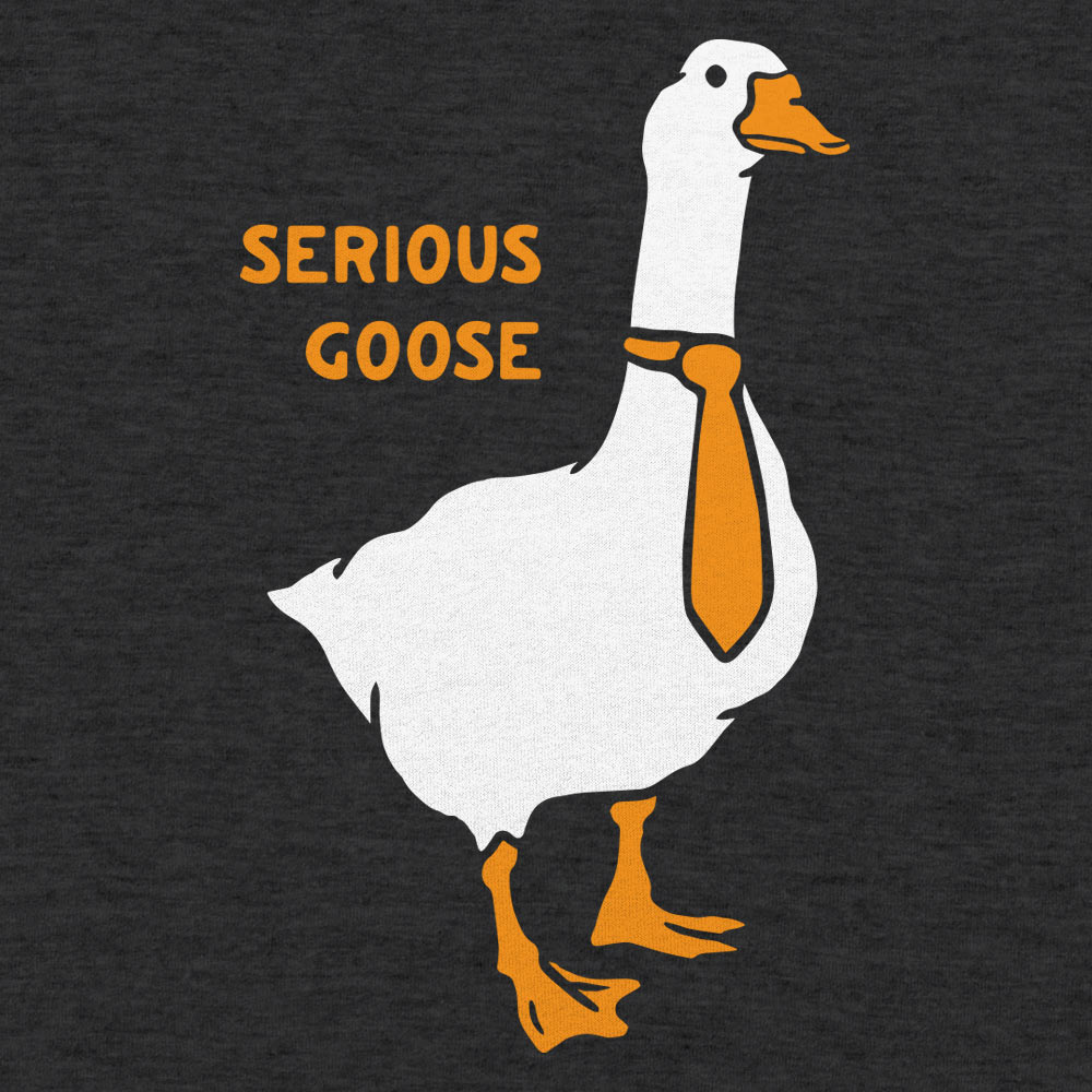 Serious Goose