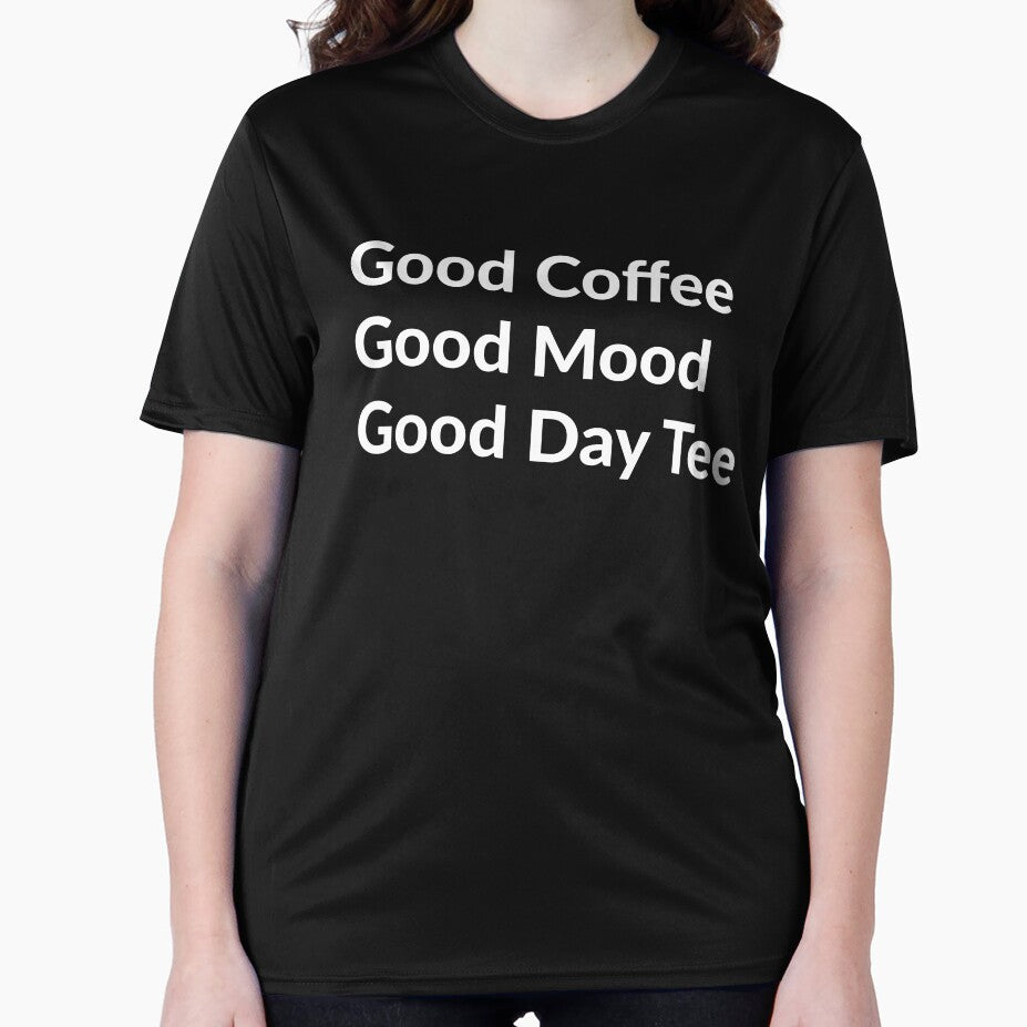 Good Coffee Good Mood Good Day Tee /coffee lovers / Coffee Lover Gift by kpluslk