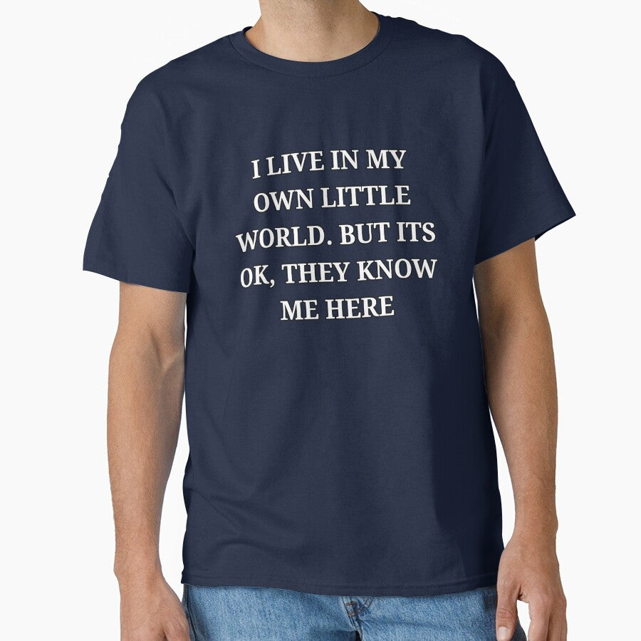 Minimalist I Live in My Own Little World Funny Sarcastic Quote by LuxeGraphix