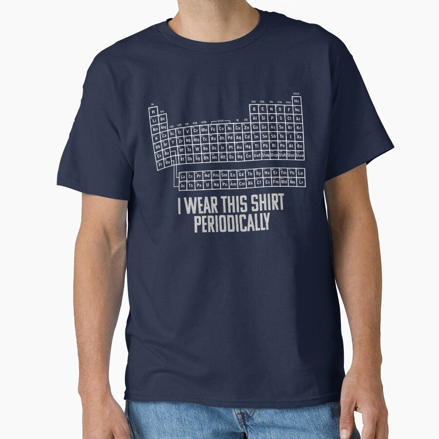 I Wear This Shirt Periodically - Distress Effect - As Worn By Ryland Grace In Project Hail Mary by hesjustken