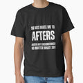 Do Not Invite Me To Afters Under Any Circumstances No Matter What I Say by lachataigne