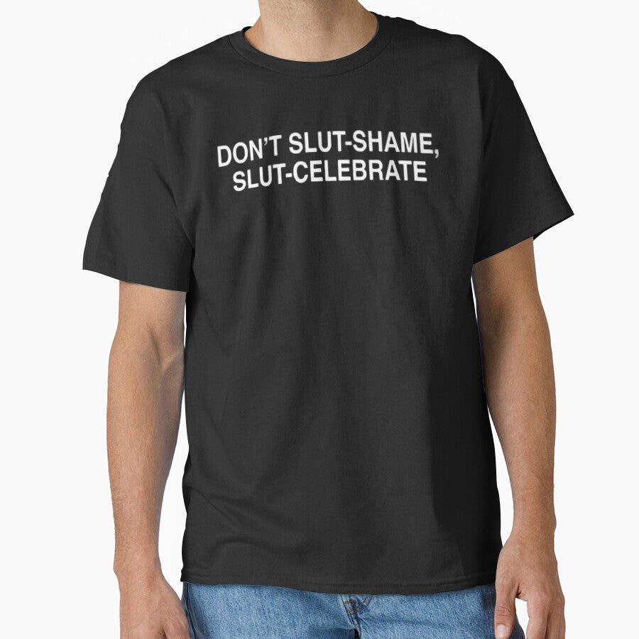 don't slut shame slut celebrate by FirnandArt
