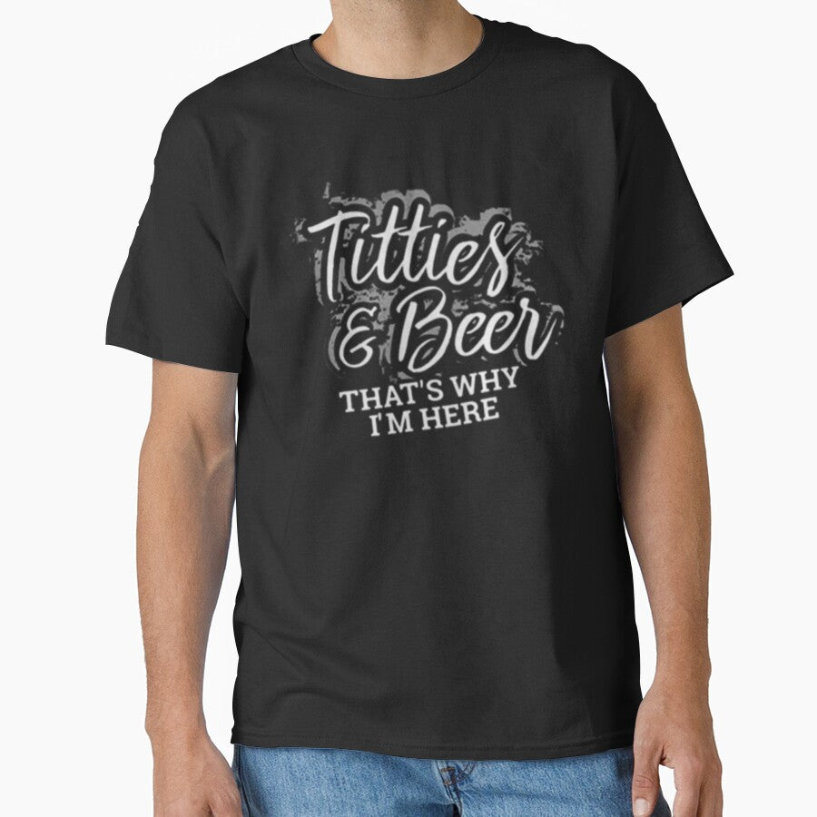 Titties and Beer Why I'm Here Funny Beer Lover Adult by peachlovey