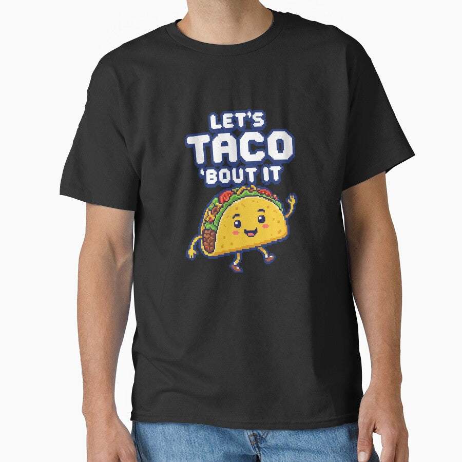 Let's Taco 'Bout It - Cute Pixel Art Food Pun by artistastshirt