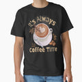 It's Always Coffee Time Colorful Design by EarthArtDesigns