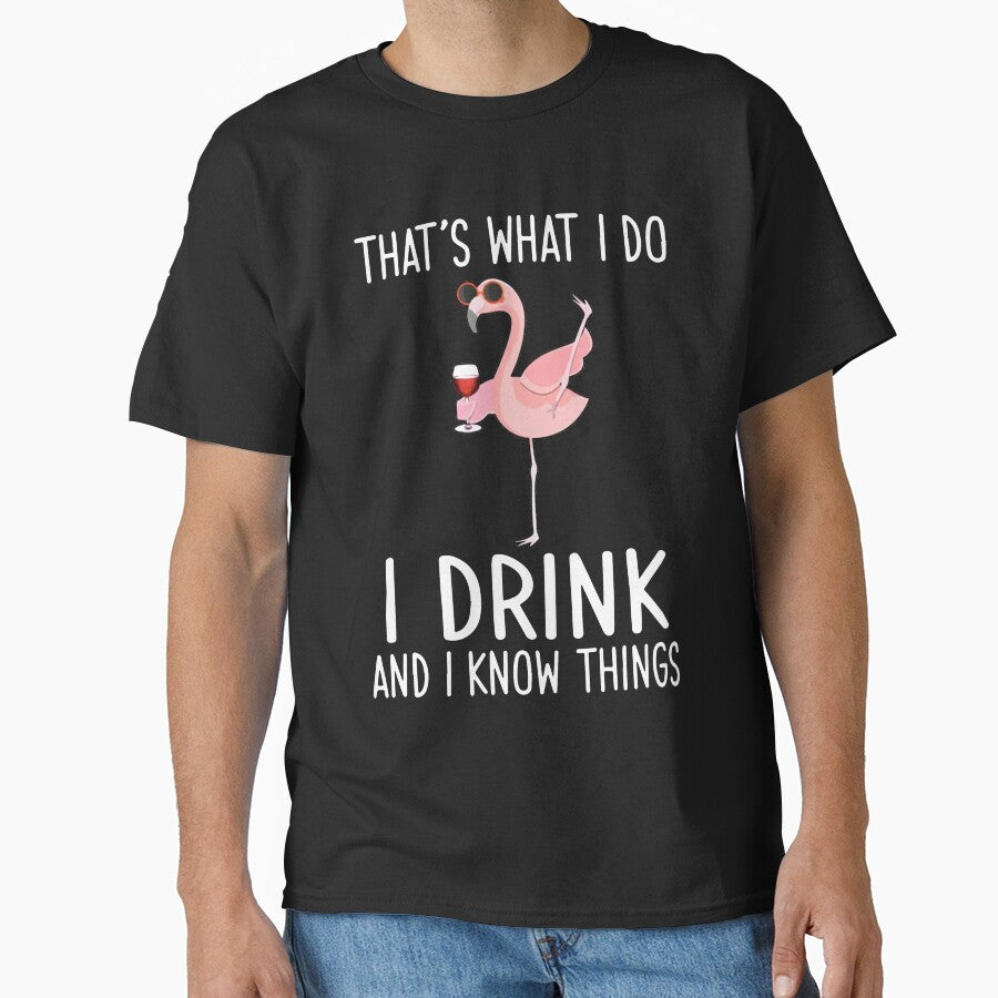 thats what i do i drink and i know things favorite human wen woman wine by JohnCases