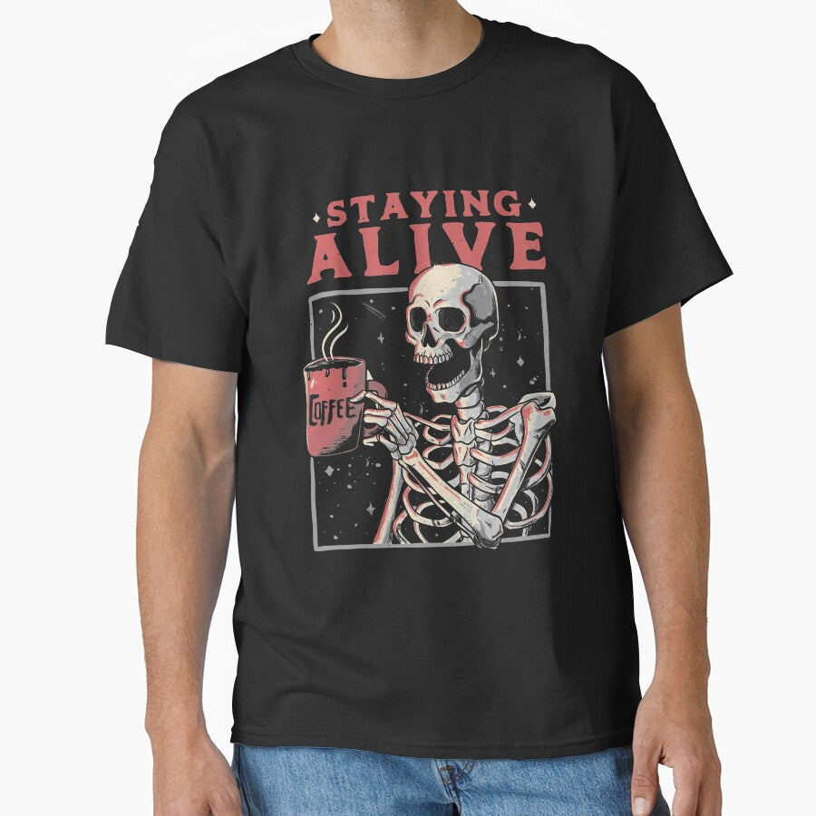 Staying Alive - Coffee Skull Funny Gift by EduEly