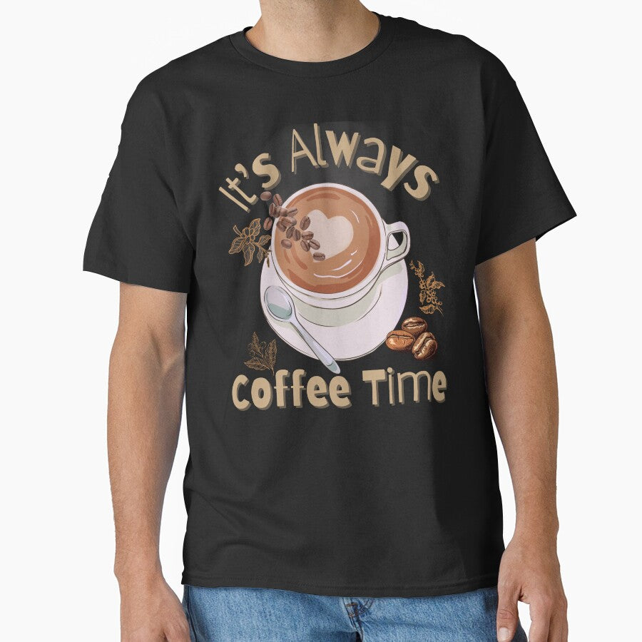 It's Always Coffee Time Colorful Design by EarthArtDesigns