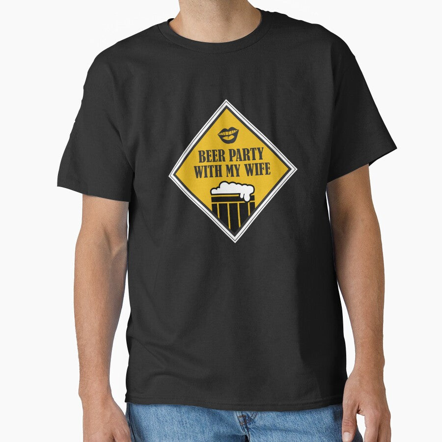 Beer Party with my wife - Just Drink It - Beer Break - Native Drunk Beer is made by men wine by god - Beer Lover - Beer Fanatic - Beer is Life by mellinnshirts
