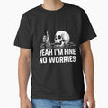 Yeah Im Fine No Worries Funny Skull Vintage Sarcastic Humor Dark Aesthetic by kiralynstration
