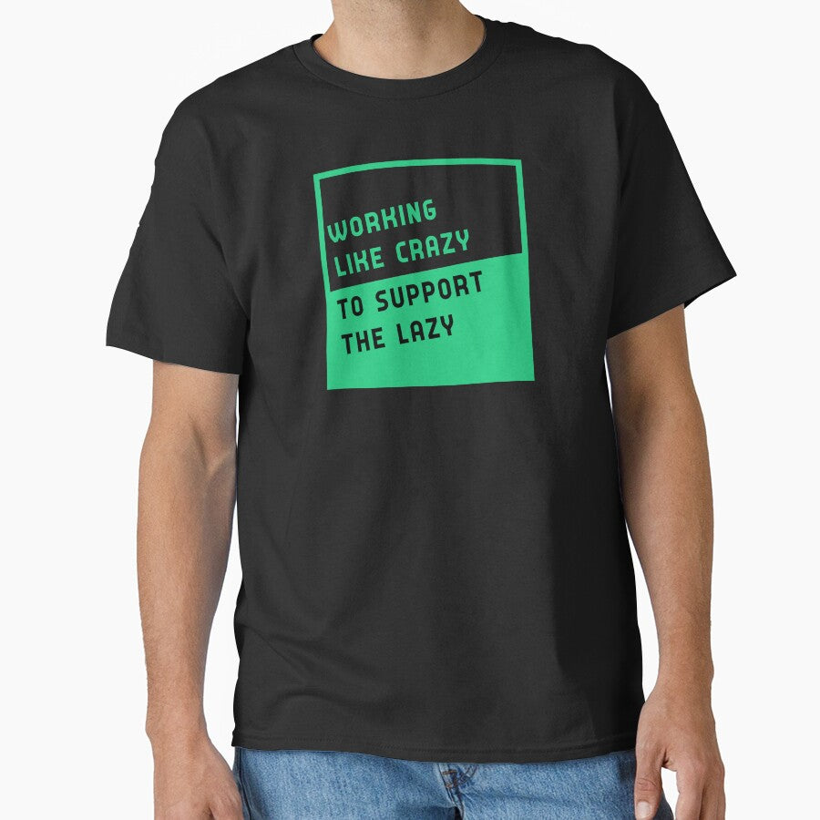 working like crazy to support the lazy by GoranDesign