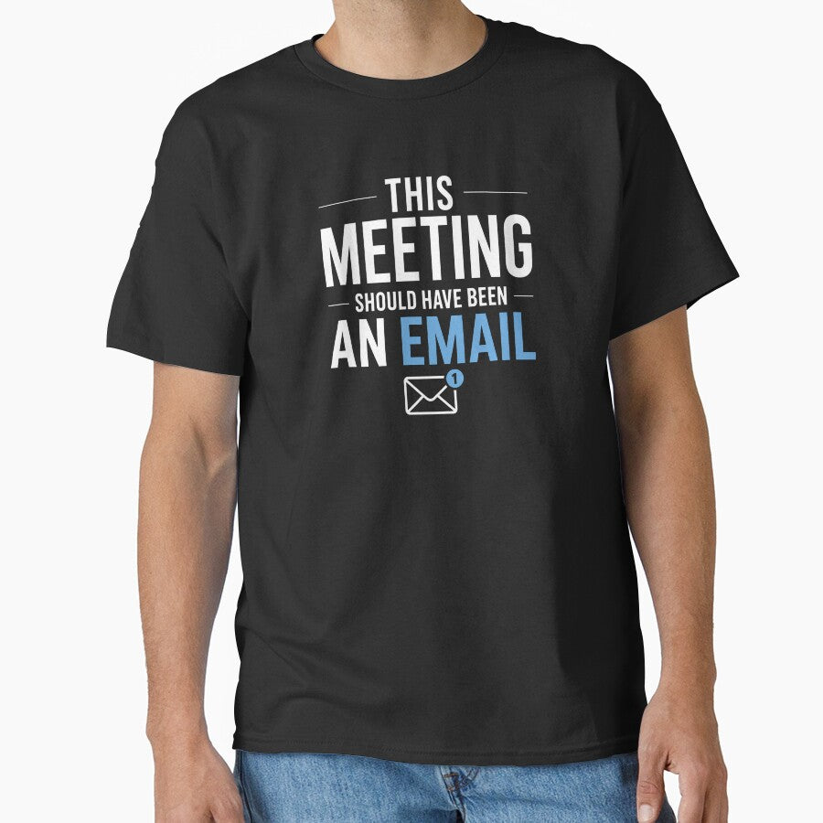This Meeting Should Have Been An Email Office Humor by the-dovlat