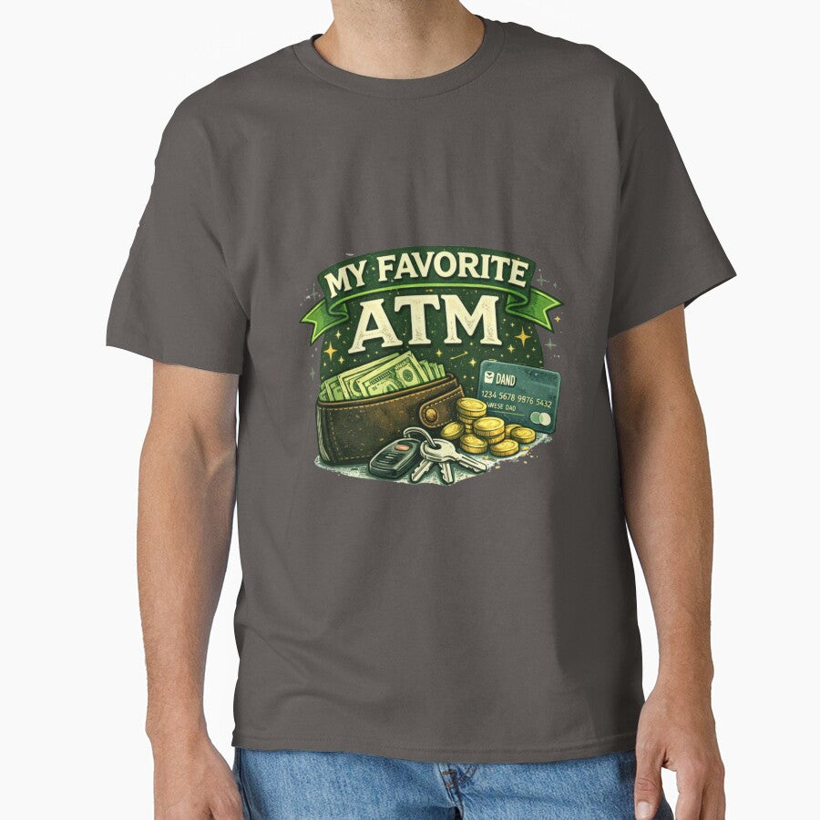 My Favorite ATM Funny Dad Design – Father’s Day Gift for Dad by Aura.Creative